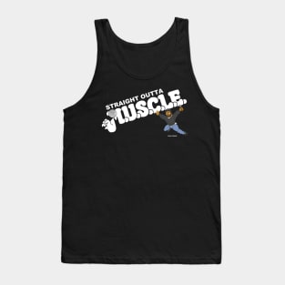 Straight Outta M.U.S.C.L.E. Tank Top